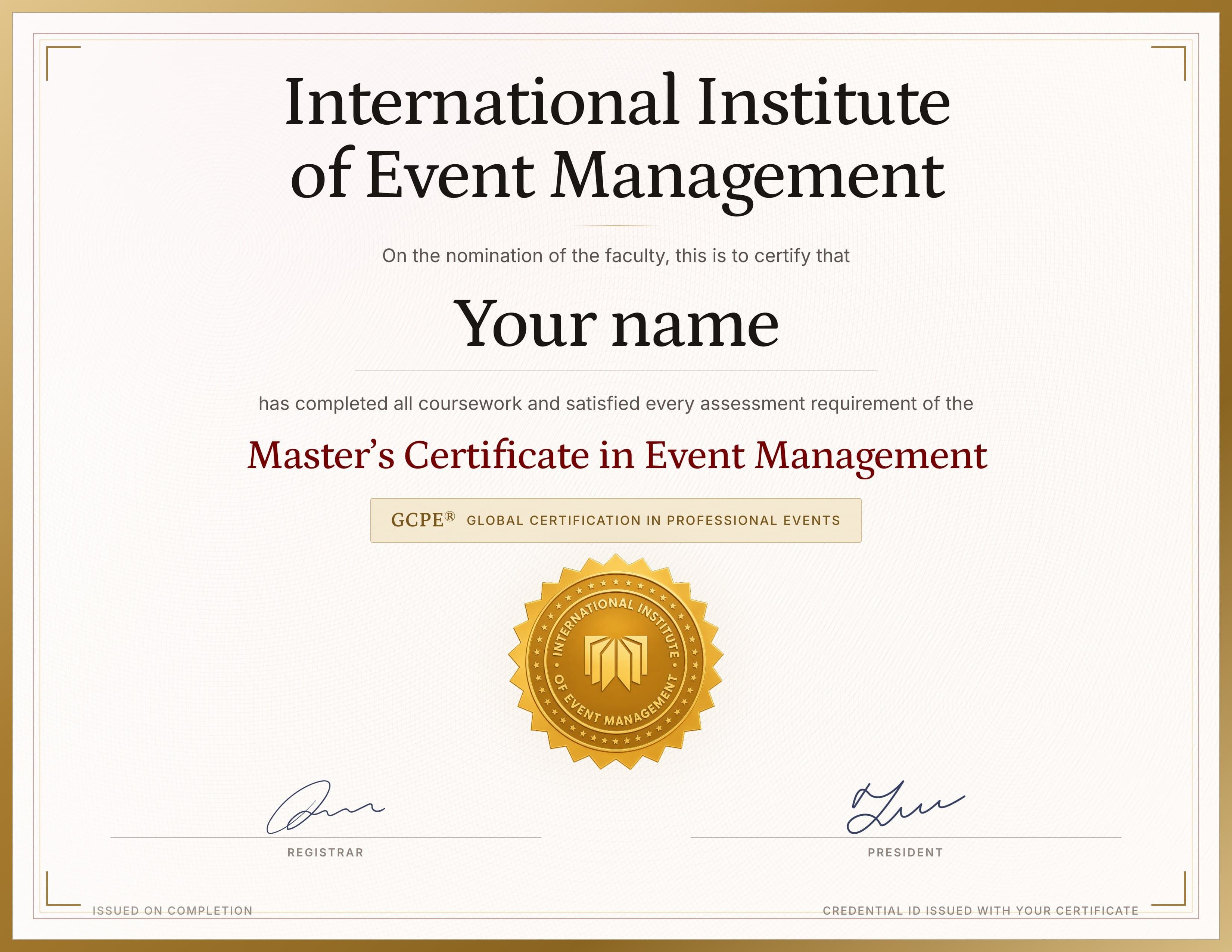 The IIEM Master’s Certificate in Event Management, a cream sheet inside a gold border, showing the award line, the GCPE® credential and the gold seal