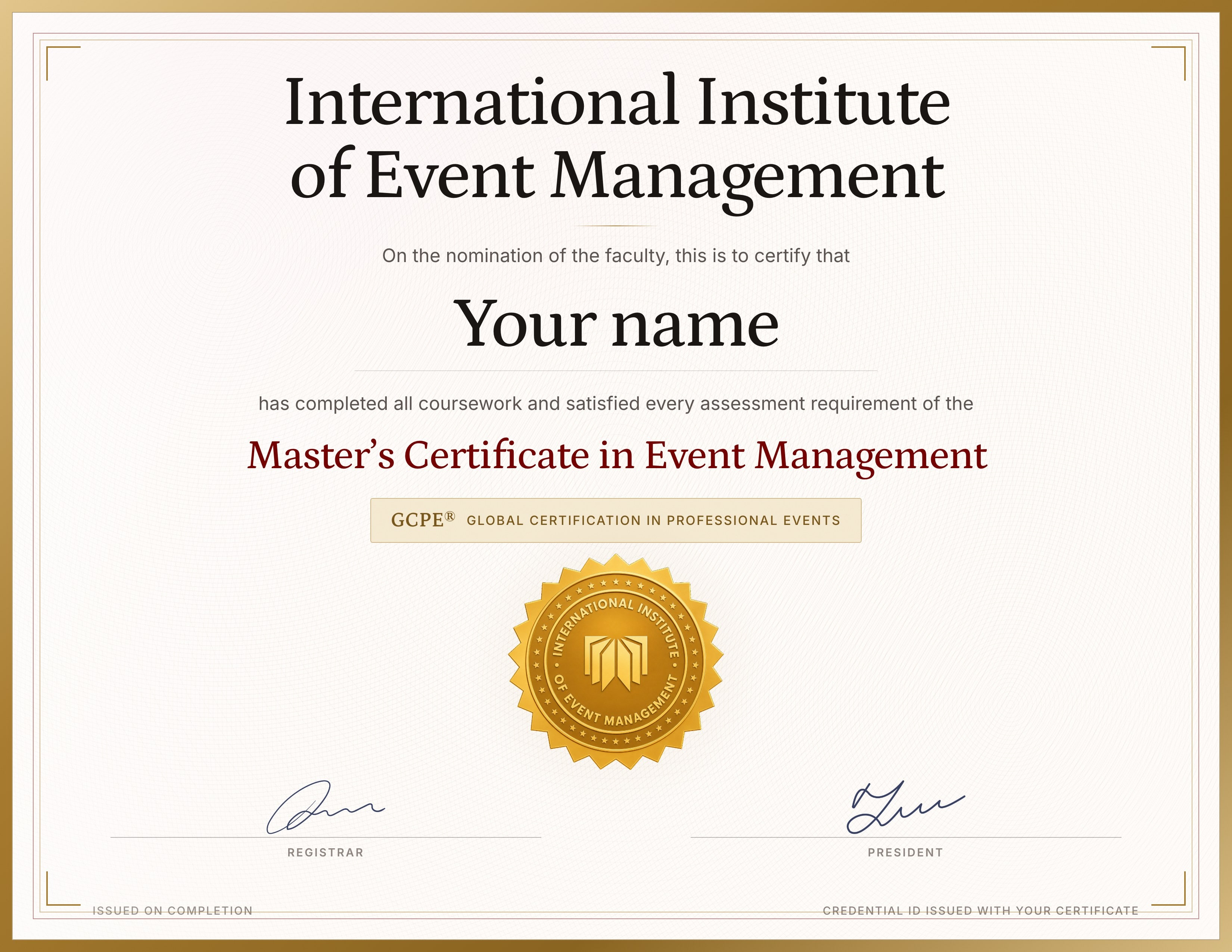 The IIEM Master’s Certificate in Event Management, a cream sheet inside a gold border, showing the award line, the GCPE® credential and the gold seal