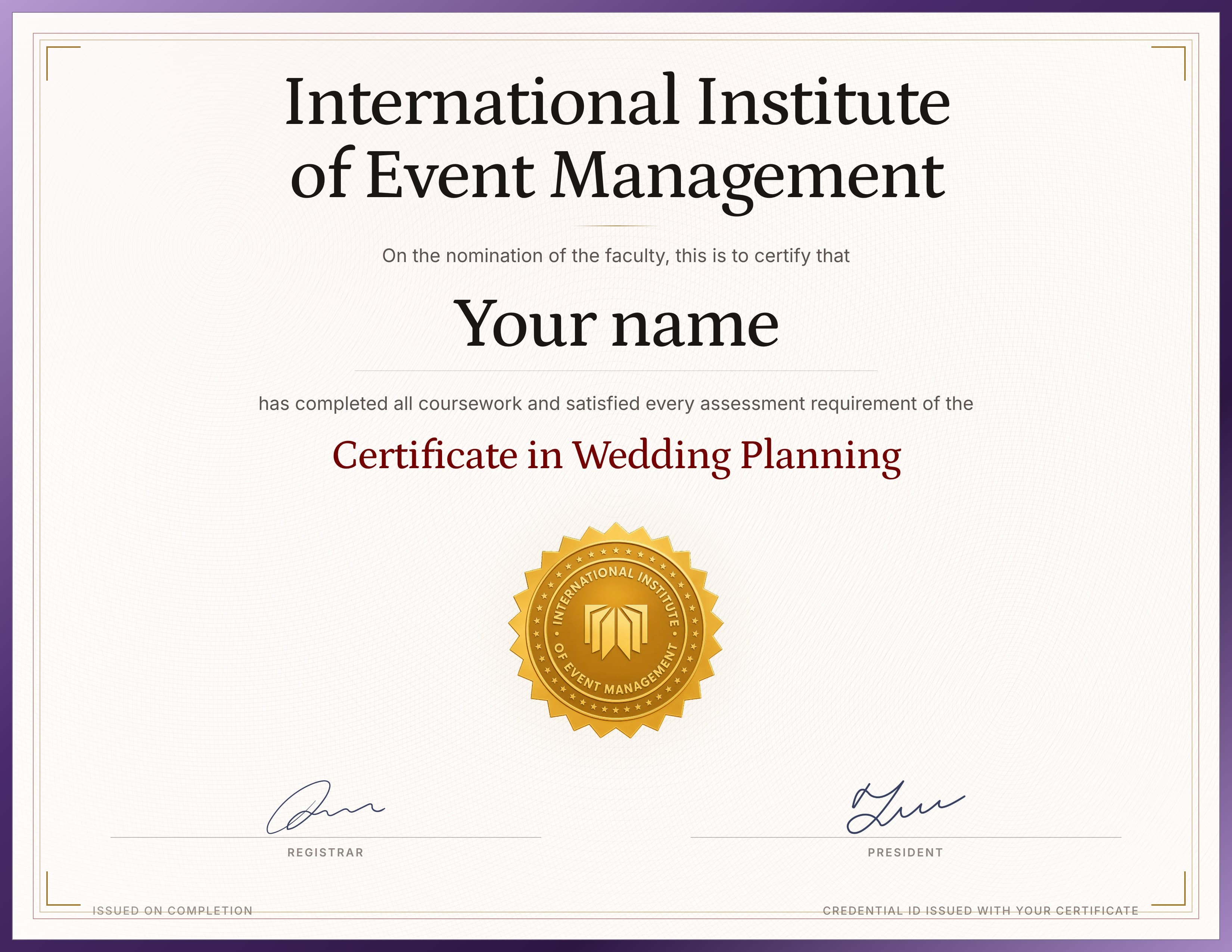 The IIEM Certificate in Wedding Planning, a cream sheet inside a deep purple border, showing the institute’s name, the award line and the gold seal