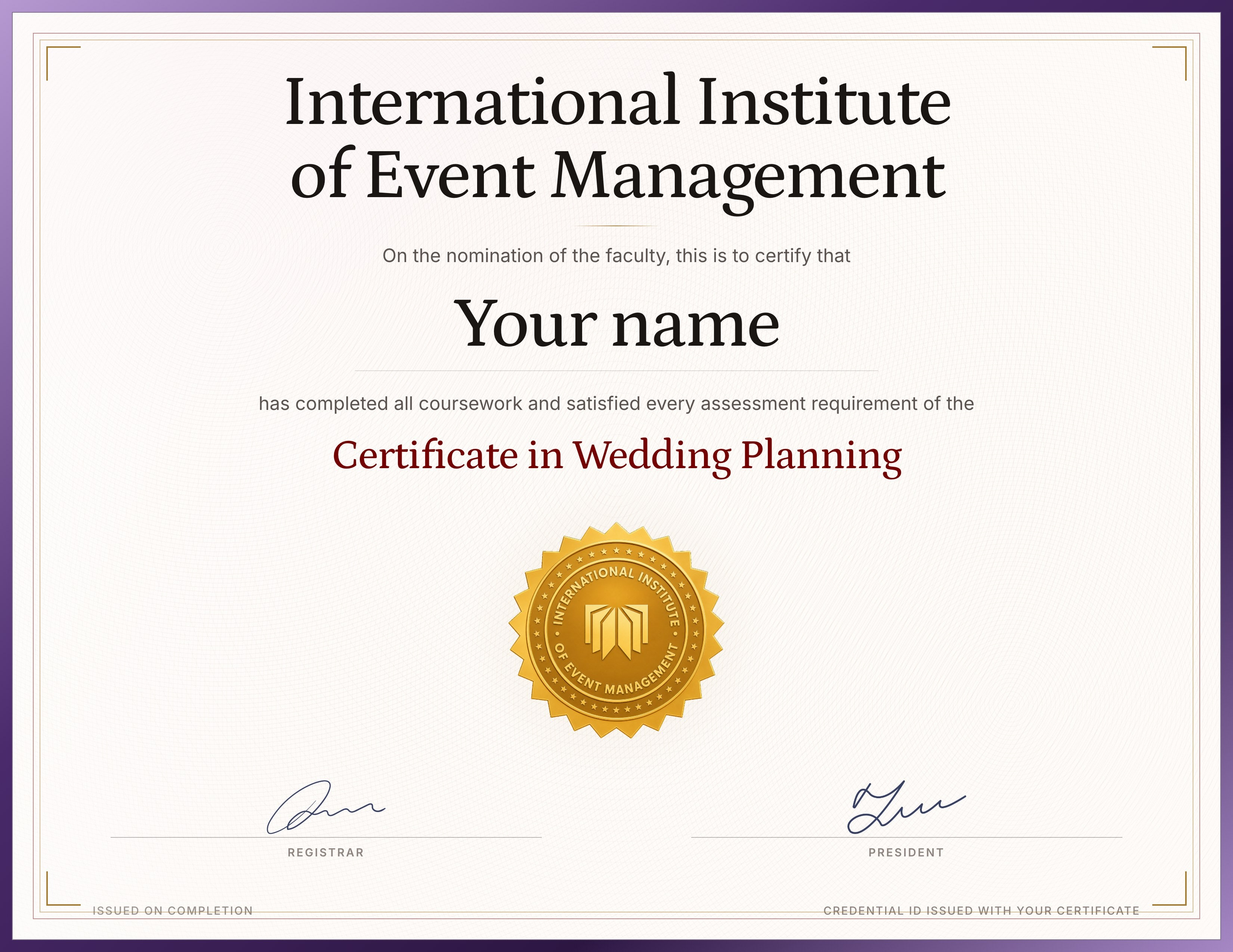 The IIEM Certificate in Wedding Planning, a cream sheet inside a deep purple border, showing the institute’s name, the award line and the gold seal
